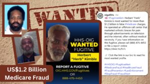 U.S. Government Identifies Herbert “Herb” Kimble as Fugitive in $1.2 Billion Medicare Fraud Scheme